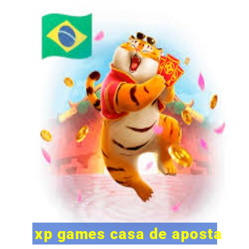 xp games casa de aposta